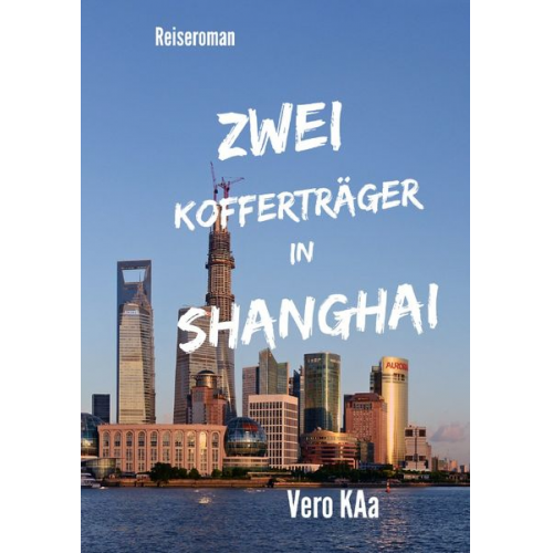 Vero KAa - Zwei Kofferträger in Shanghai.