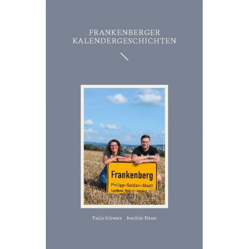 Joachim Hesse Tanja Schwarz - Frankenberger Kalendergeschichten