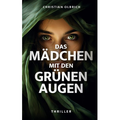 Christian Olbrich - Das Mädchen mit den grünen Augen