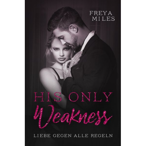 Freya Miles - His only weakness