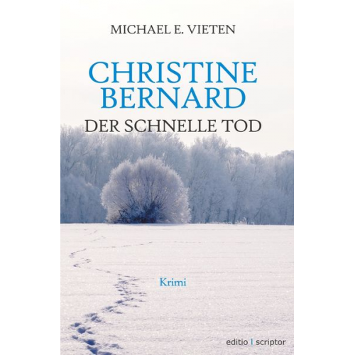 Michael E. Vieten - Christine Bernard. Der schnelle Tod