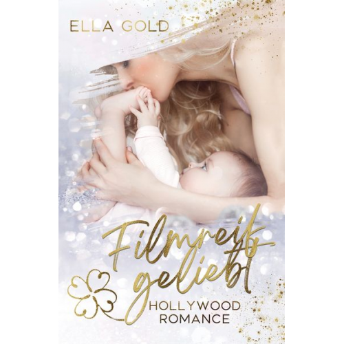 Ella Gold - Filmreif geliebt