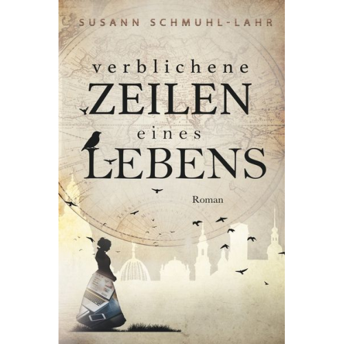 Susann Schmuhl-Lahr - Verblichene Zeilen eines Lebens