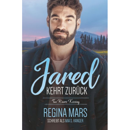 Regina Mars Mia S. Ranger - Jared kehrt zurück