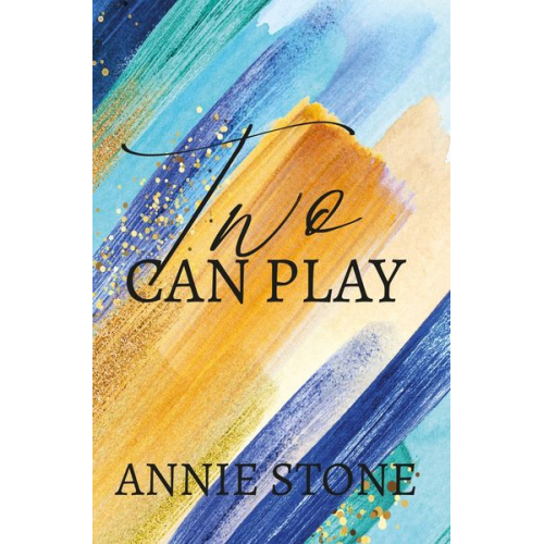 Annie Stone - Two Can Play