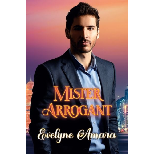 Evelyne Amara - Mister Arrogant