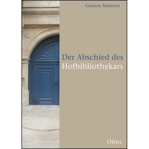 Gaston Mannes - Der Abschied des Hofbibliothekars