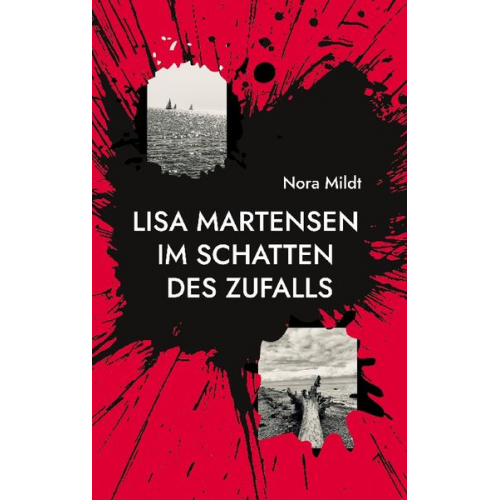 Nora Mildt - Lisa Martensen Im Schatten des Zufalls