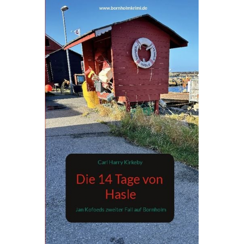 Carl Harry Kirkeby - Die 14 Tage von Hasle