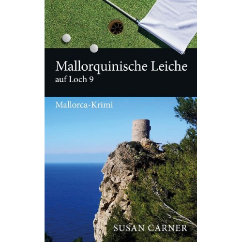 Susan Carner - Mallorquinische Leiche auf Loch 9