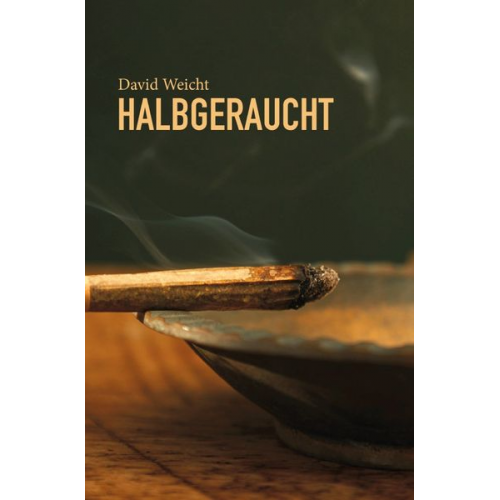 David Weicht - Halbgeraucht