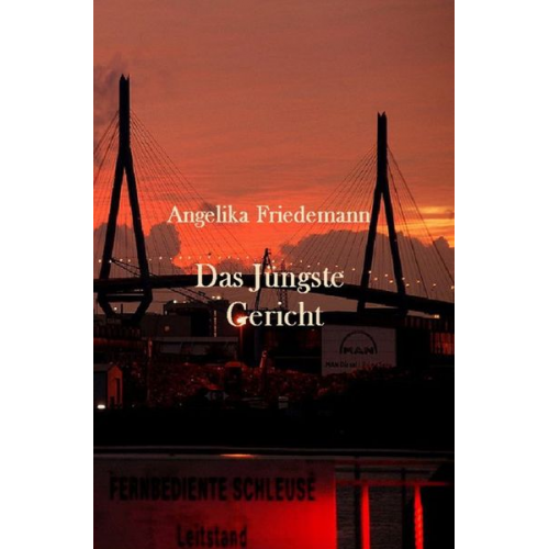 Angelika Friedemann - Das jüngste Gericht