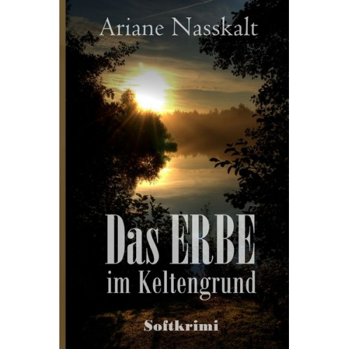 Marianne Brugger - Das Erbe im Keltengrund