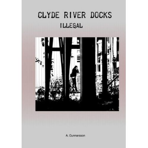 T. Gunnarsson (Pseudonym) - Clyde River Docks