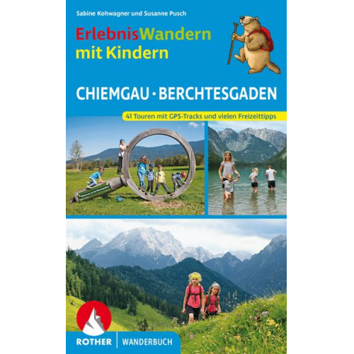 Sabine Kohwagner Susanne Pusch - ErlebnisWandern mit Kindern Chiemgau – Berchtesgaden