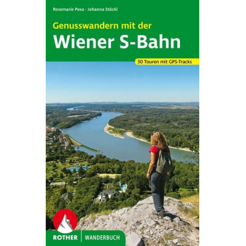 Rosemarie Pexa Johanna Stöckl - Genusswandern mit der Wiener S-Bahn