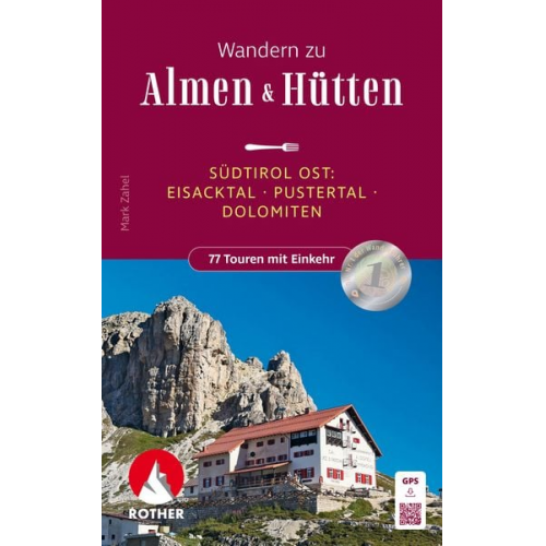 Mark Zahel - Wandern zu Almen & Hütten - Südtirol Ost