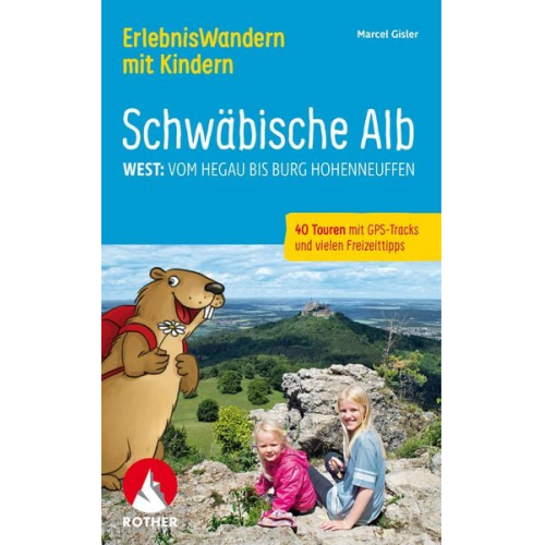 Marcel Gisler - ErlebnisWandern mit Kindern Schwäbische Alb West: