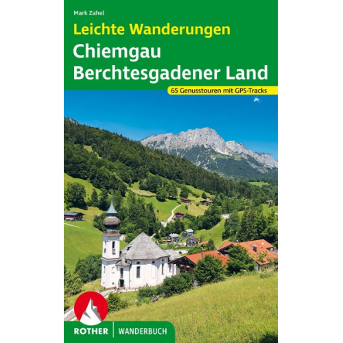 Mark Zahel - Leichte Wanderungen Chiemgau – Berchtesgadener Land