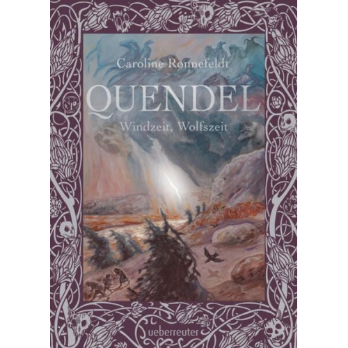 Caroline Ronnefeldt - Quendel - Windzeit, Wolfszeit (Quendel, Bd. 2)