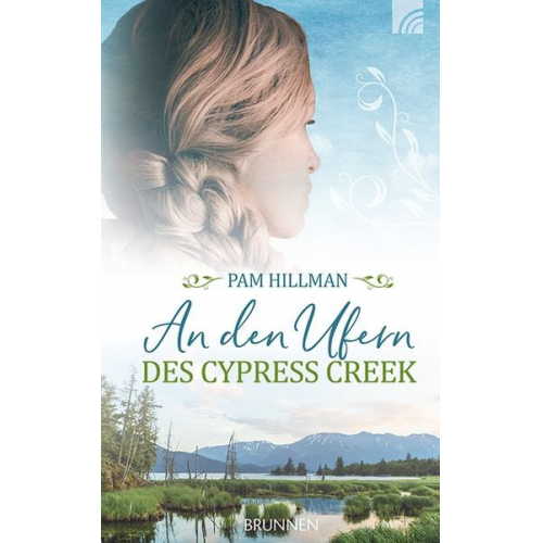 Pam Hillman - An den Ufern des Cypress Creek