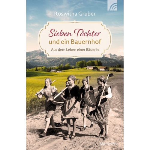 Roswitha Gruber - Sieben Töchter und ein Bauernhof