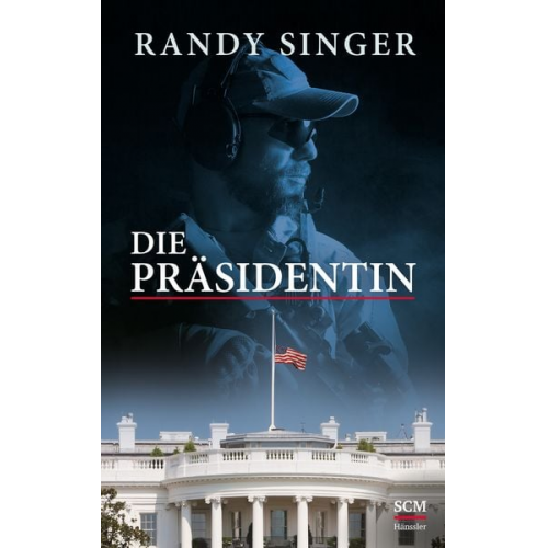 Randy Singer - Die Präsidentin