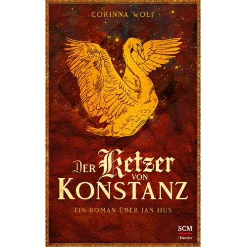 Corinna Wolf - Der Ketzer von Konstanz