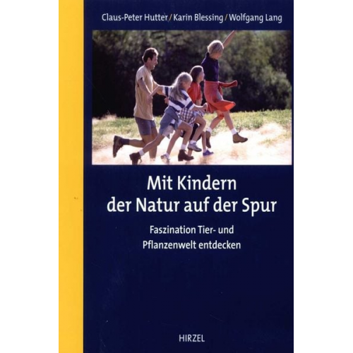 Claus-Peter Hutter Wolfgang Lang - Hutter, C: Mit Kindern d. Natur a. d. Spur