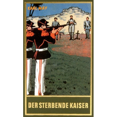 Karl May - Der sterbende Kaiser