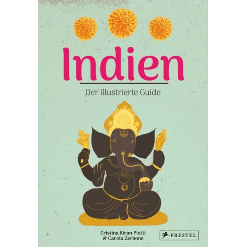 Cristina Kiran Piotti - Indien. Der illustrierte Guide