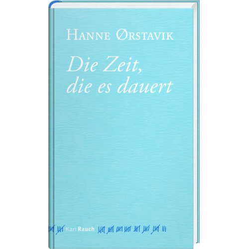 Hanne Ørstavik - Die Zeit, die es dauert