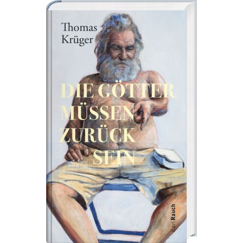 Thomas Krüger - Die Götter müssen zurück sein