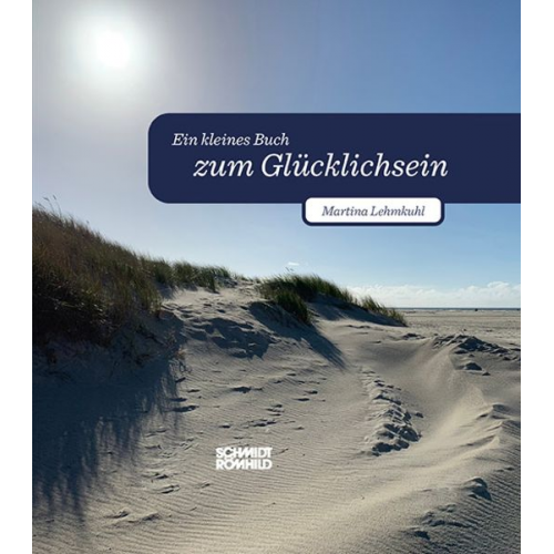 Martina Lehmkuhl - Ein kleines Buch zum Glücklichsein