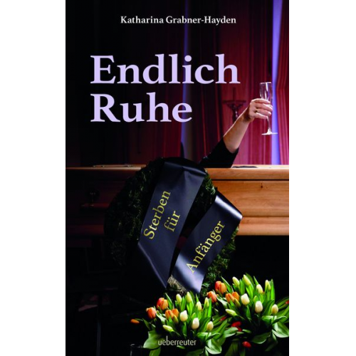 Katharina Grabner-Hayden - Endlich Ruhe