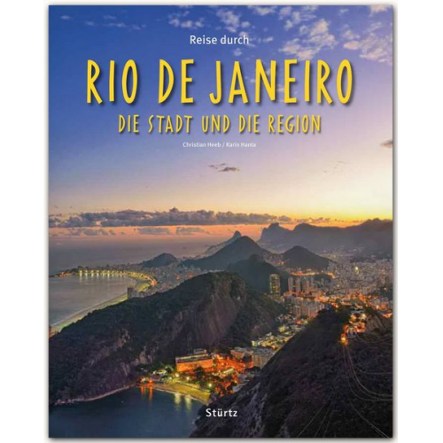 Karin Hanta - Reise durch Rio de Janeiro - Die Stadt und die Region