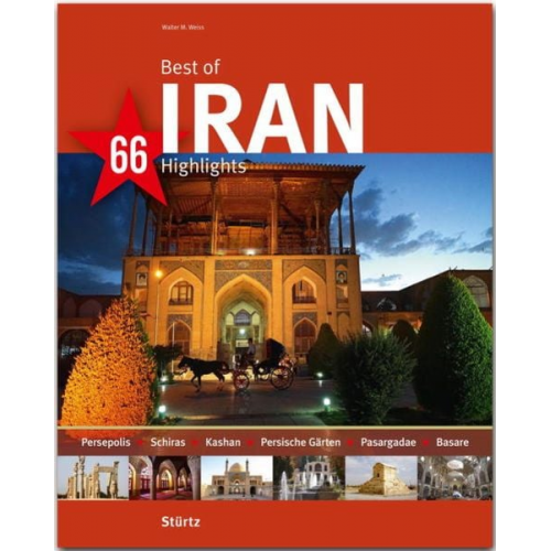 Walter M. Weiss - Best of Iran - 66 Highlights