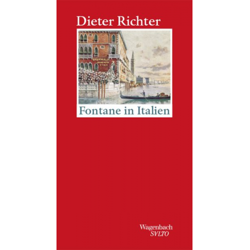 Dieter Richter - Fontane in Italien