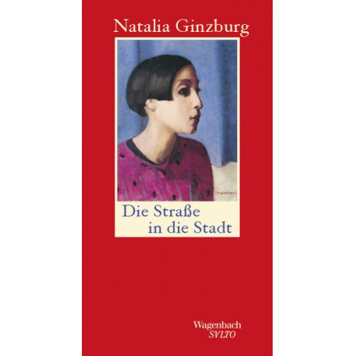 Natalia Ginzburg - Die Straße in die Stadt