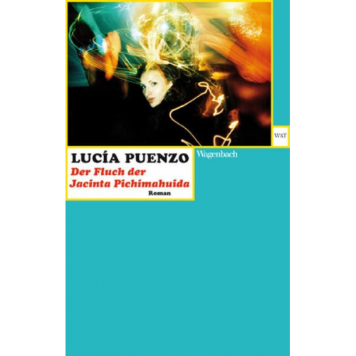 Lucía Puenzo - Der Fluch der Jacinta Pichimahuida