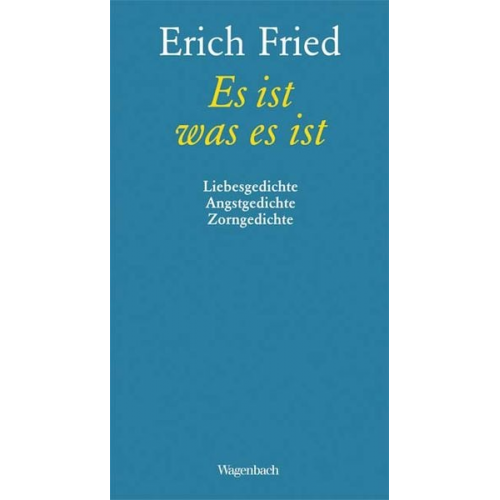 Erich Fried - Es ist was es ist