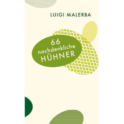 Luigi Malerba - 66 nachdenkliche Hühner