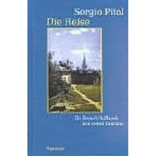 Sergio Pitol - Die Reise