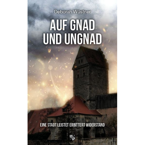 Deborah Wüstner - Auf Gnad und Ungnad