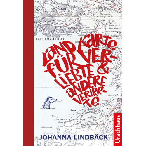 Johanna Lindbäck - Landkarte für Verliebte und andere Verirrte