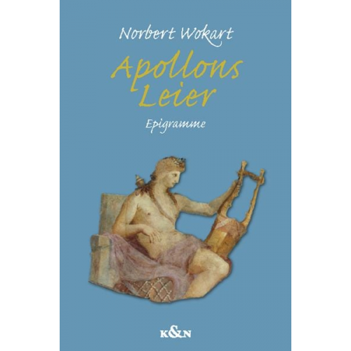 Norbert Wokart - Apollons Leier