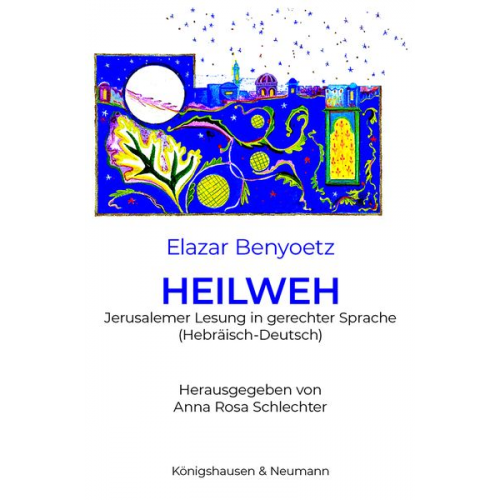 Elazar Benyoëtz - Heilweh