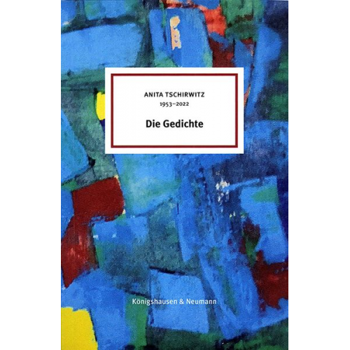 Anita Tschirwitz - Die Gedichte