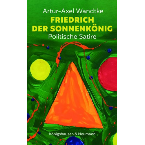 Artur-Axel Wandtke - Friedrich der Sonnenkönig