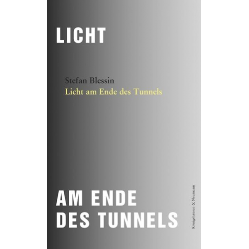 Stefan Blessin - Licht am Ende des Tunnels